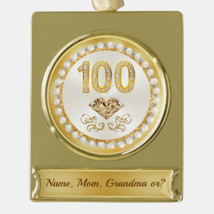Inexpensive, 100. Geburtstagsgeschenk für sie, Oma Banner-Ornament Gold