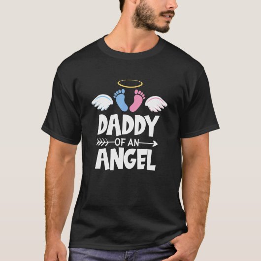 Infant Loss Awareness Miscarriage Daddy Of An Ange T-Shirt (Vorderseite)