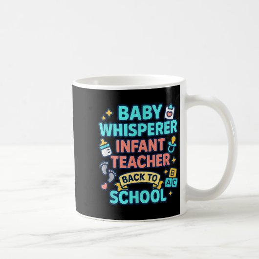 Infant Teacher Baby Whisperer Back To School Dayca Kaffeetasse (Rechts)