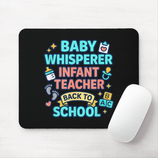 Infant Teacher Baby Whisperer Back To School Dayca Mousepad (Mit Mouse)