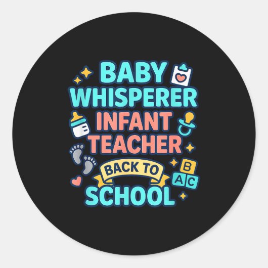 Infant Teacher Baby Whisperer Back To School Dayca Runder Aufkleber (Vorderseite)