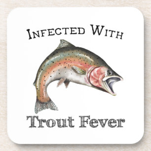 Infected With Trout Fever Getränkeuntersetzer