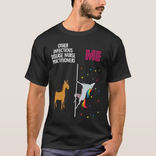 Infectious Disease Nurse Practitioner Unicorn Othe T-Shirt (Vorderseite)