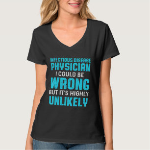 Infektiöse Erkrankungen Arzt Ar T-Shirt