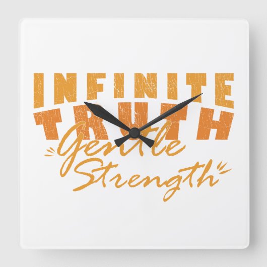 Infinite Truth, Gentle Strength Clocks Quadratische Wanduhr (Vorderseite)