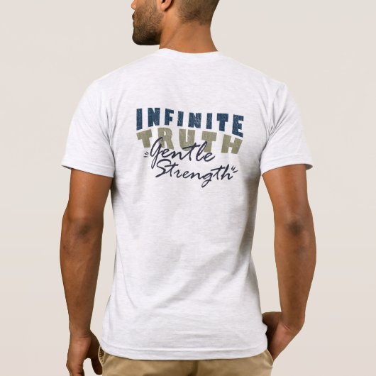 Infinite Truth, Gentle Strength Men's T-Shirts (Rückseite)