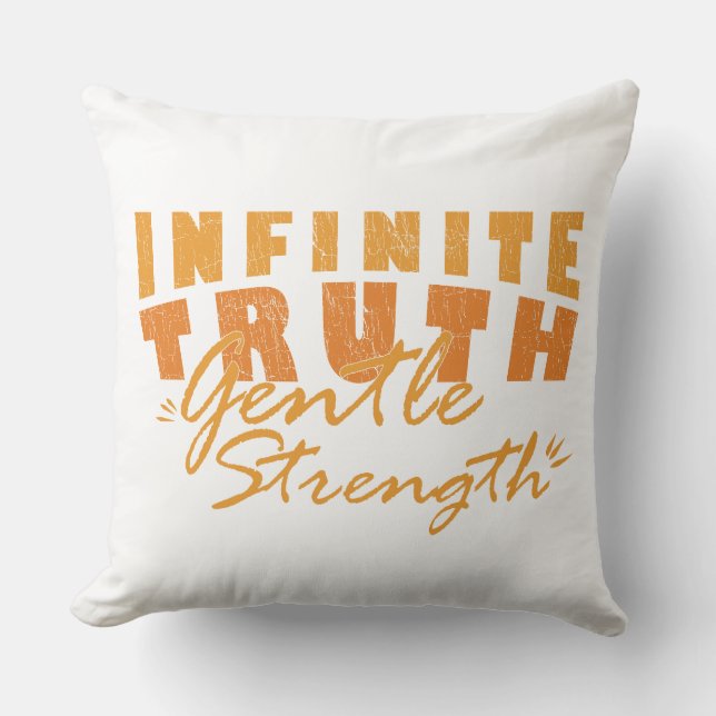 Infinite Truth, Gentle Strength  Throw Pillows Kissen (Vorderseite)