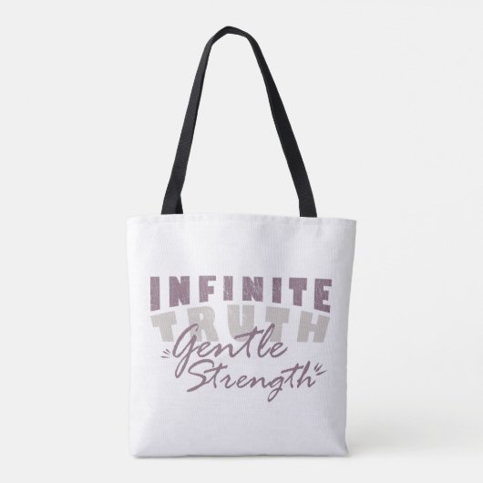 Infinite Truth, Gentle Strength Tote Bags Tasche (Rückseite)