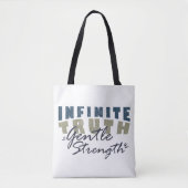 Infinite Truth, Gentle Strength Tote Bags Tasche (Vorderseite)