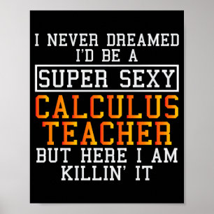 Infinitesimalrechnung-Lehrer Lustiger Mathe-Profes Poster