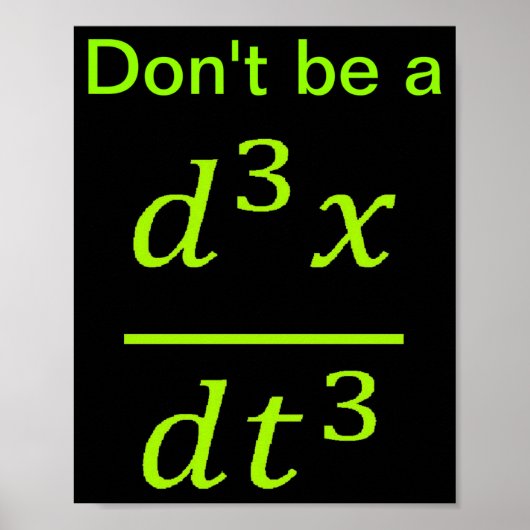 Infinitesimalrechnung Physik-Witz Poster (Vorne)