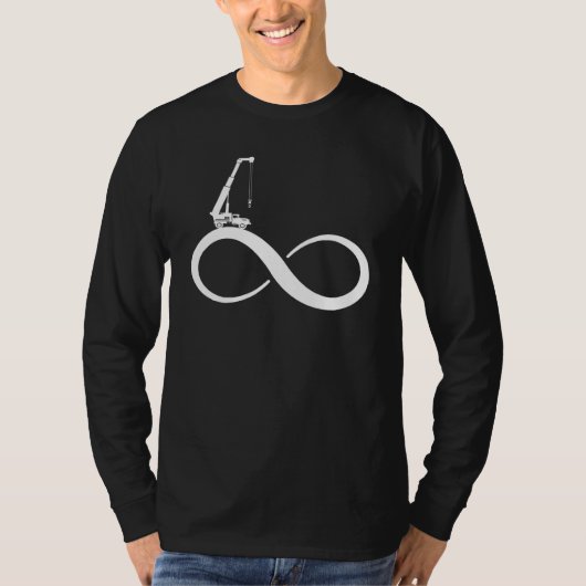 Infinity Crane Heavy Equipment Operator Crane Ope T-Shirt (Vorderseite)