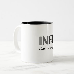 INFJ, deshalb. Introvert Persönlichkeitstyp Zweifarbige Tasse