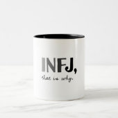 INFJ, deshalb. Introvert Persönlichkeitstyp Zweifarbige Tasse (Mittel)
