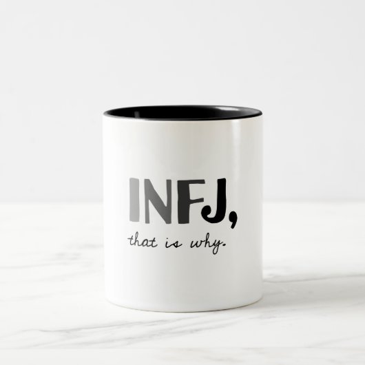 INFJ, deshalb. Introvert Persönlichkeitstyp Zweifarbige Tasse (Mittel)