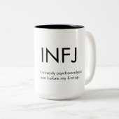 INFJ Schon psychoanalysiert Sie Tasse Geschenk (VorderseiteRechts)
