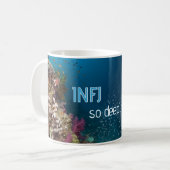 INFJ "so tief" Tasse (Vorderseite Links)