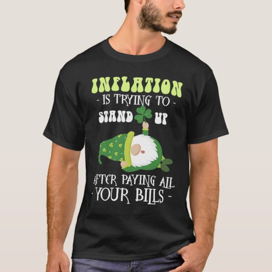 Inflation Gnome Paying Bills St Patricks Day T-Shirt (Vorderseite)