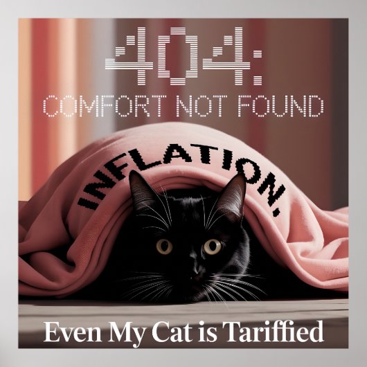 Inflation Got You Down? This Cat Feels You Poster (Vorne)