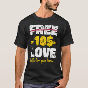 Inflation Hippie freie Liebe T-Shirt