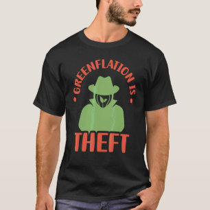 Inflation ist die Ursache für Diebstahl der Inflat T-Shirt