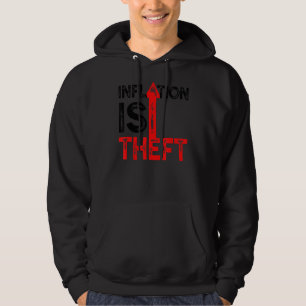 Inflation ist Diebstahl von Spaß Stagflation Geldd Hoodie