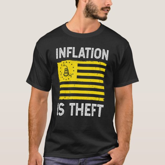 Inflation ist Diebstahlflagge T-Shirt (Vorderseite)