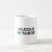 Inflation ist nicht vorübergehend kaffeetasse (Mittel)