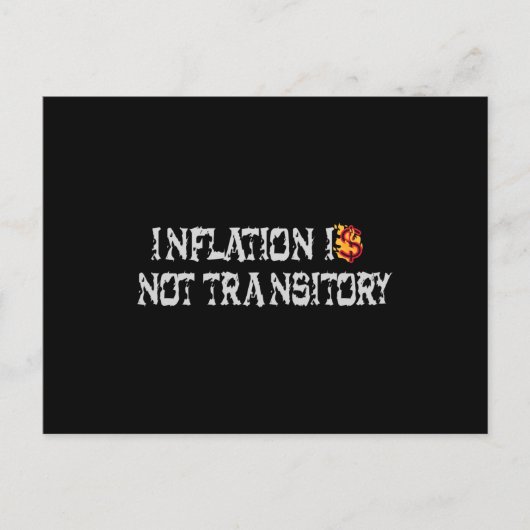 Inflation ist nicht vorübergehend postkarte (Vorderseite)