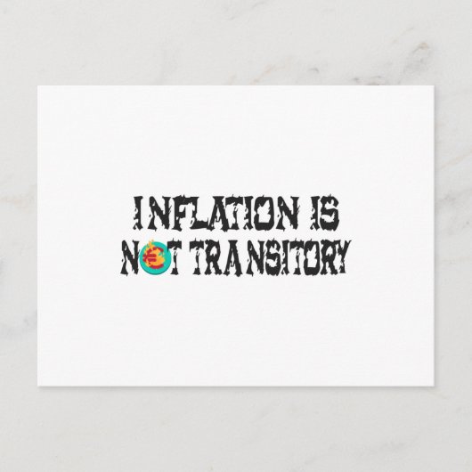 Inflation ist nicht vorübergehend postkarte (Vorderseite)