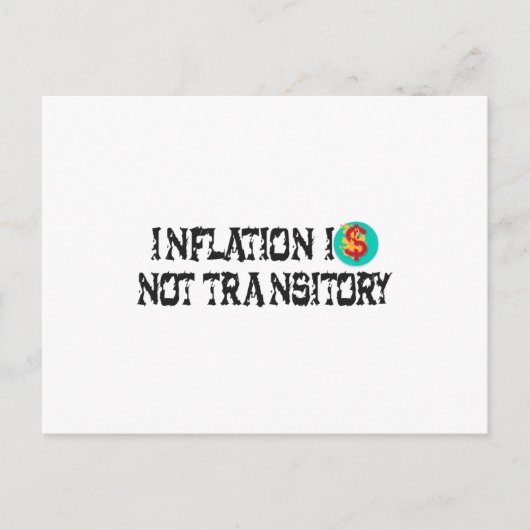 Inflation ist nicht vorübergehend postkarte (Vorderseite)