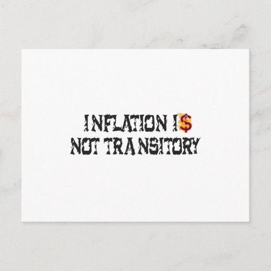 Inflation ist nicht vorübergehend postkarte (Vorderseite)