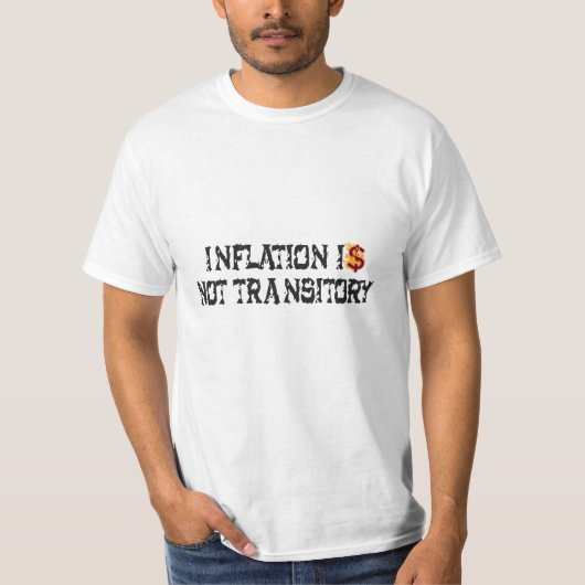 Inflation ist nicht vorübergehend T-Shirt (Vorderseite)