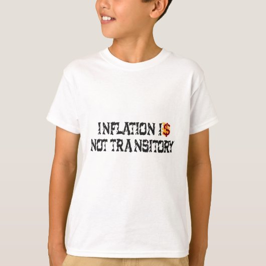 Inflation ist nicht vorübergehend T-Shirt (Vorderseite)
