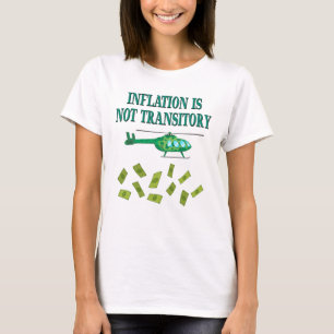Inflation ist nicht vorübergehend T-Shirt