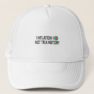 Inflation ist nicht vorübergehend truckerkappe