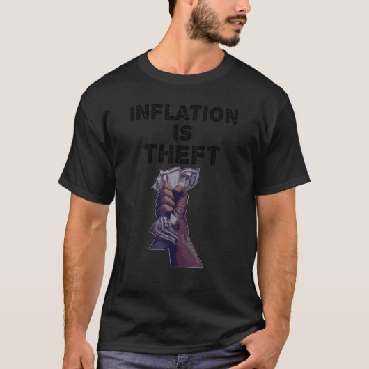Inflation ist politischer Diebstahl T-Shirt (Vorderseite)