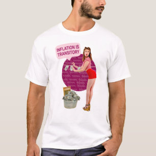 Inflation ist vorübergehend T-Shirt