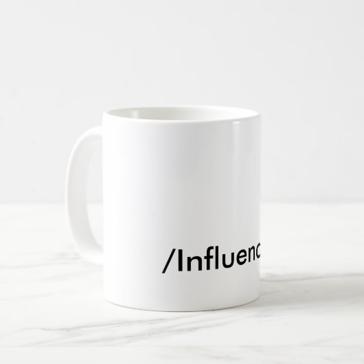 'INFLUENCER " KAFFEETASSE (Vorderseite Links)