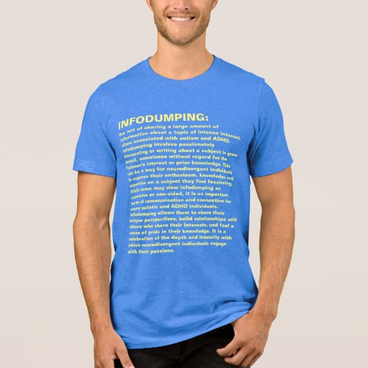 Infodumping: Neurodivergent Infodump-Muster Tri-Blend Shirt (Vorderseite)