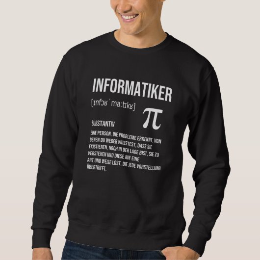 Informatiker Definition Programmer IT Sweatshirt (Vorderseite)