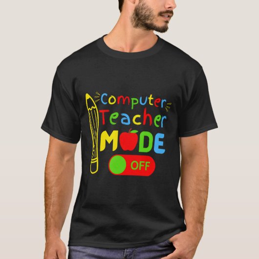 Informatiklehrer Modus Aus Letzter Schultag T-Shirt (Vorderseite)