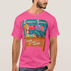 Informatiklehrer Unterrichtslehrer Liebe Inspirier T-Shirt