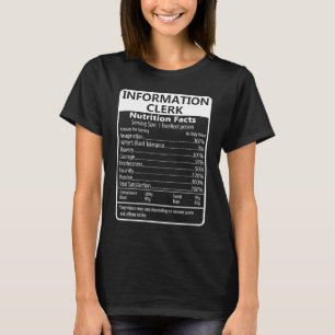 Information Clerk Nutrition Fakten sarkastisch T-Shirt