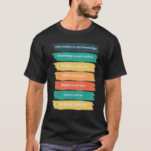 Information ist nicht bekannt, dass wir geimpft si T-Shirt