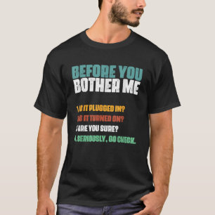 Information Technology Help Desk Humor Technik T-Shirt