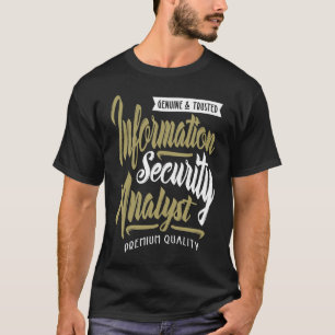 Informationssicherheitsanalytiker T-Shirt
