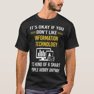 Informationstechnologie für intelligente Menschen T-Shirt