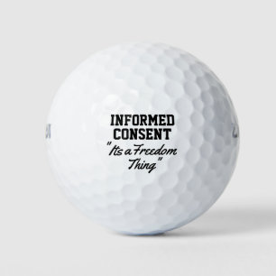 Informierte Zustimmung Es ist eine Sache der Freih Golfball