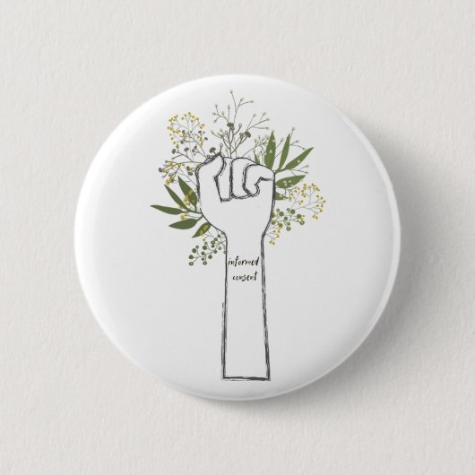 Informierte Zustimmungs-Knopf Button (Vorderseite)